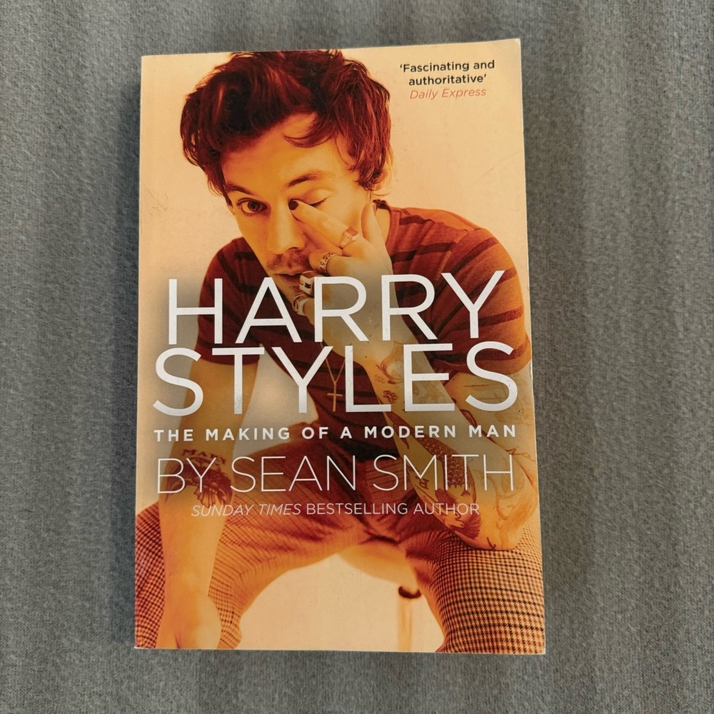 Harry Styles: The Making of a Modern Man by Sean Smith